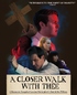 A Closer Walk with Thee (Blu-ray Movie)