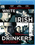 White Irish Drinkers (Blu-ray Movie)