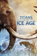 Titans of the Ice Age 4K (Blu-ray Movie)