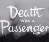 Death Was a Passenger (Blu-ray Movie)