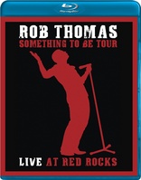 Rob Thomas: Something to Be Tour - Live at Red Rocks (Blu-ray Movie)