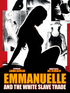 Emanuelle and the White Slave Trade (Blu-ray Movie)