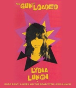 Lydia Lunch: The Gun is Loaded / Road Rant (Blu-ray Movie)
