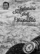 Inflatable Sex Doll of the Wastelands (Blu-ray Movie)