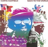 Curtis Mayfield: Back to the World (Blu-ray Movie)
