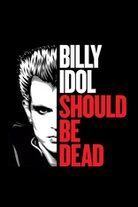 Billy Idol Should Be Dead (Blu-ray Movie)