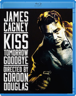 Kiss Tomorrow Goodbye (Blu-ray Movie)