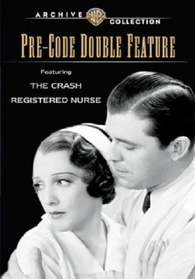 Pre-Code Double Feature: The Crash / Registered Nurse DVD Release Date ...
