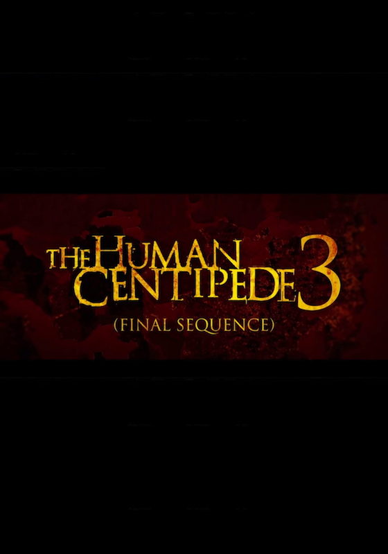 The Human Centipede 3 [final Sequence] 2015